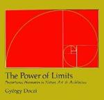 The Power of Limits: Proportional Harmonies in Nature, Art, and Architecture