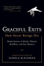 Graceful Exits: How Great Beings Die