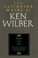 The Collected Works of Ken Wilber, Volume 5