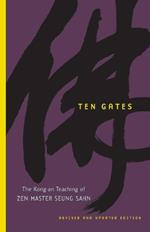 Ten Gates: The Kong-an Teaching of Zen Master Seung Sahn