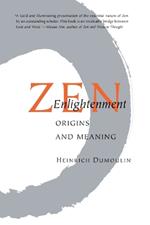 Zen Enlightenment: Origins and Meaning