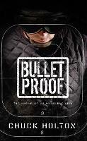 Bulletproof: A Field Manual for God's Army