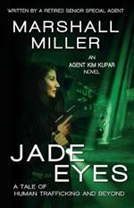 Jade Eyes: A Tale of Human Trafficking and Beyond