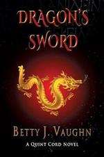 Dragon's Sword: A Quint Cord Novel