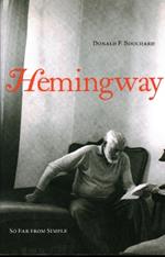 Hemingway: So Far from Simple