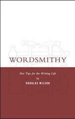 Wordsmithy: Hot Tips for the Writing Life