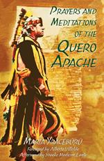 Prayers and Meditations of the Quero Apache