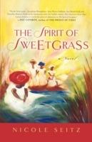 The Spirit of Sweetgrass: a Novel
