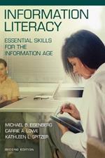 Information Literacy: Essential Skills for the Information Age, 2nd Edition