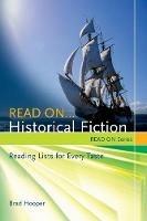 Read On...Historical Fiction: Reading Lists for Every Taste