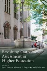 Revisiting Outcomes Assessment in Higher Education