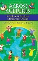 Across Cultures: A Guide to Multicultural Literature for Children