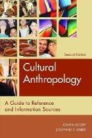 Cultural Anthropology: A Guide to Reference and Information Sources, 2nd Edition