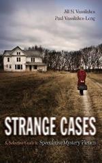 Strange Cases: A Selective Guide to Speculative Mystery Fiction