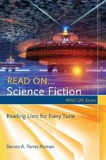 Read On...Science Fiction: Reading Lists for Every Taste