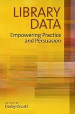 Library Data: Empowering Practice and Persuasion