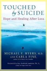 Touched by Suicide: Hope and Healing After Loss