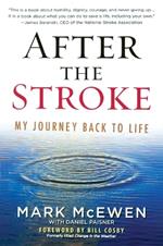 After the Stroke: My Journey Back to Life