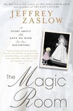 The Magic Room: A Story About the Love We Wish for Our Daughters