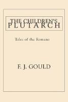 The Children's Plutarch: Tales of the Romans