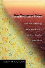 New Testament Cities in Western Asia Minor