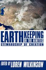 Earthkeeping in the Nineties: Stewardship of Creation