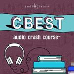 CBEST Audio Crash Course