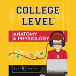 College Level Anatomy and Physiology