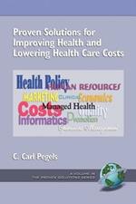 Proven Solutions for Improving Health and Lowering Health Care Costs