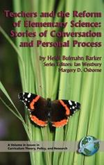 Teachers and the Reform of Elementary Science: Stories of Conversation and Personal Process