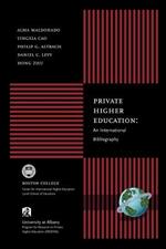 Private Higher Education: An International Bibliography