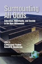 Surmounting All Odds: Education, Opportunity, and Society in the New Millennium (PB Vol2)