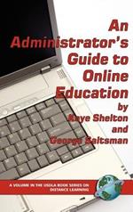 An Administrator'S Guide To Online Education (Hc) (Usdla Book Series On Distance Learning)