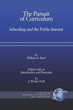 The Pursuit of Curriculum: Schooling and the Public Interest