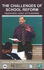The Challenges of School Reform: Implementation, Impact, and Sustainability