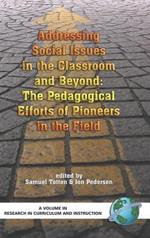 Addressing Social Issues in the Classroom and Beyond: The Pedagogical Efforts of Pioneers in the Field