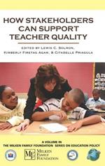 How Stakeholders Can Support Teacher Quality