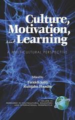 Culture, Motivation and Learning: A Multicultural Perspective