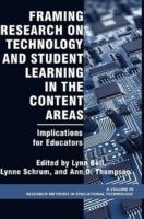 Framing Research on Technology and Student Learning in the Content Areas: Implications for Educators