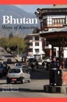 Bhutan: Ways of Knowing