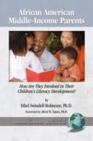 African-American Middle-income Parents: How are They Involved in Their Children's Literacy Development?