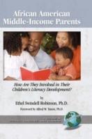 African-American Middle-income Parents: How are They Involved in Their Children's Literacy Development?