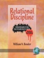 Relational Discipline: Strategies for In-your-face Kids