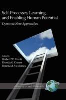 Self-processes, Learning, and Enabling Human Potential: Dynamic New Approaches