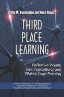 Third Place Learning: Reflective Inquiry into Intercultural and Global Cage Painting