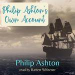 Philip Ashton's Own Account