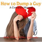 How To Dump A Guy