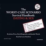 The Worst-Case Scenario Survival Handbook: Dating & Sex