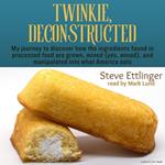 Twinkie, Deconstructed