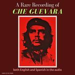 A Rare Recording of Che Guevara